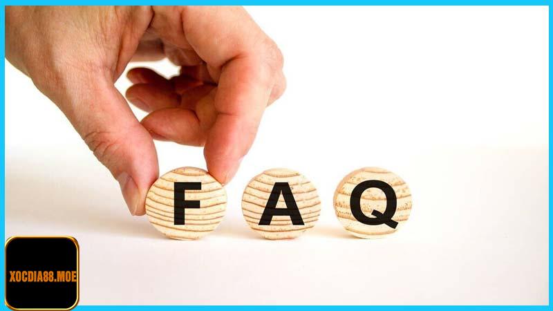 FAQ - Giải đáp thắc mắc tại nhà cái xocdia88